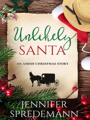 cover image of Unlikely Santa (An Amish Christmas Story)